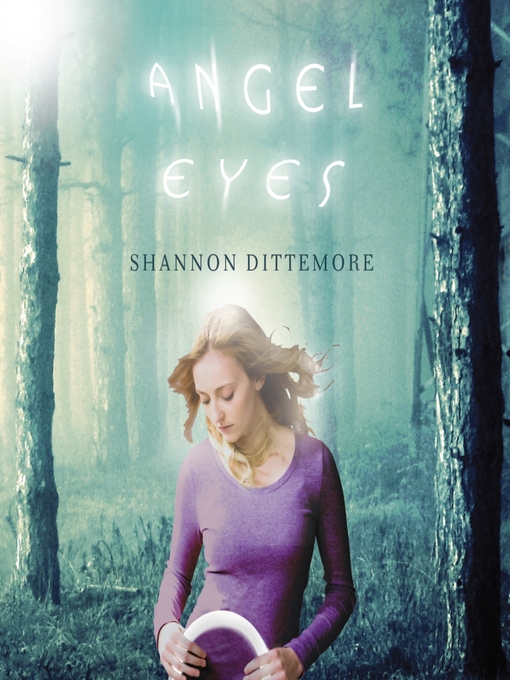 Title details for Angel Eyes by Shannon Dittemore - Wait list